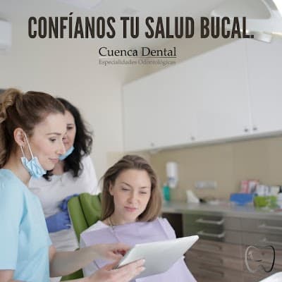 Cuenca Dental - especialidades odontológicas