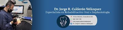 Dr. Jorge Rafael Calderón Velázquez, Dentista - Especialista en Rehabilitación oral e Implantes