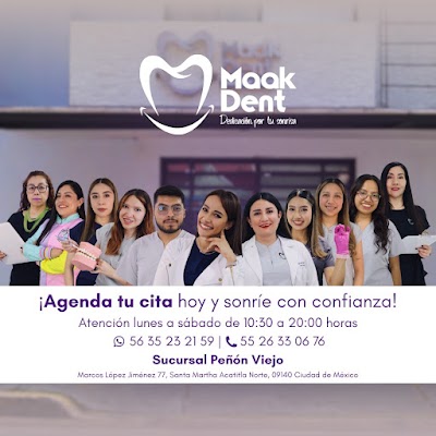 MaakDent | Especialistas en Odontología | Clínica Dental Iztapalapa